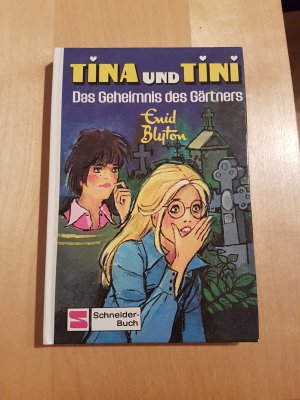 gebrauchtes Buch – Enid Blyton – Tina und Tini. (Bd. 6). Das Geheimnis des Gärtners. (Ab 10 J.).