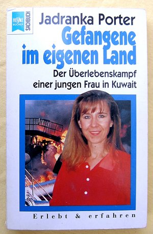 gebrauchtes Buch – Jadranka Porter – GEFANGENE IM EIGENEN LAND ,  Überlebenskampf einer Journalistin im besetzten Kuwait