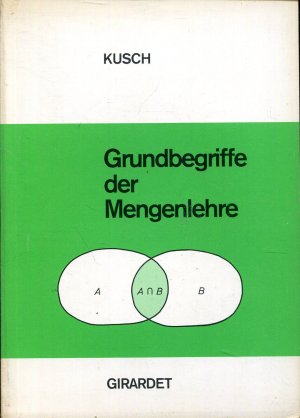 gebrauchtes Buch – Lothar Kusch – Grundbegriffe der Mengenlehre