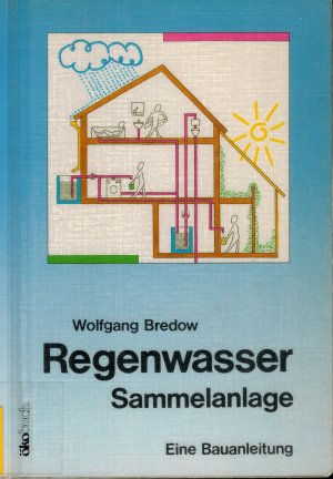 gebrauchtes Buch – Wolfgang Bredow – Regenwasser - Sammelanlage