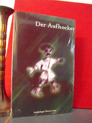 gebrauchtes Buch – Behn, Jens; Bödeker – Der Aufhocker - Anthologie Horror