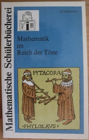 Mathematik im Reich der Töne - Mathematische Schülerbücherei Nr. 33