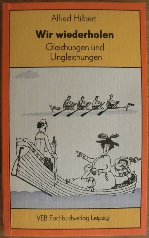 Wir wiederholen - Gleichungen und Ungleichungen