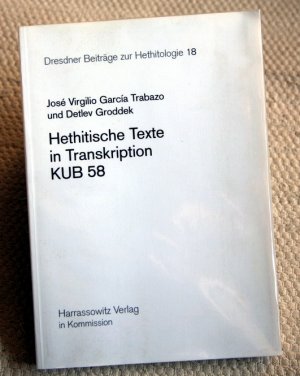 gebrauchtes Buch – García Trabazo, José V; Groddek, Detlev  – Hethitische Texte in Transkription KUB 58 (Dresdner Beiträge zur Hethitologie 18)