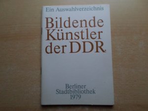 gebrauchtes Buch – Isolde Preißler – Ein Auswahlverzeichnis Bildende Künstler der DDR. Berliner Stadtbibliothek 1979