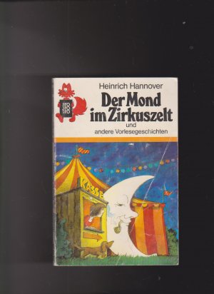 gebrauchtes Buch – Heinrich Hannover – Der Mond im Zirkuszelt