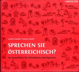 gebrauchtes Buch – Schierer, Alfred/ Zauner – Sprechen Sie Österreichisch? - Ein Sprachführer für Einheimische und Zugereiste