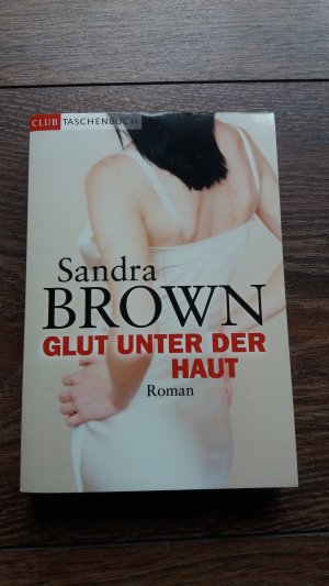 gebrauchtes Buch – Sandra Brown – Glut unter der Haut