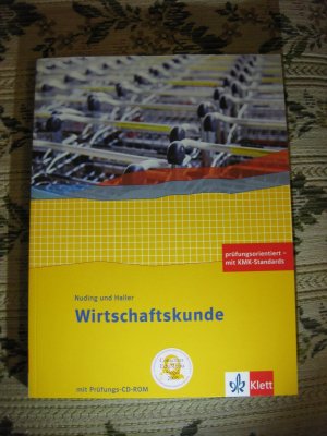 Wirtschaftskunde. Neubearbeitung 2011 / Schülerbuch mit CD-ROM 1.-3. Berufsschuljahr