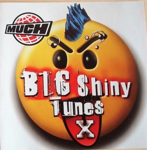 Much-Music: Big Shiny Tunes X (Vol. 10)