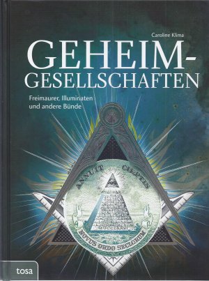 gebrauchtes Buch – Caroline Klima – Geheimgesellschaften - Freimaurer, Illuminaten und andere Bünde