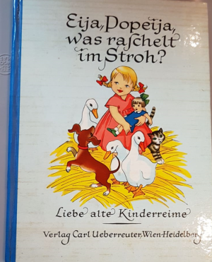 Eija, Popeija, was raschelt im Stroh