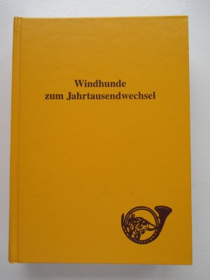 Windhund-Zuchtbuch Band XXXVIII mit den Eintragungen der Jahre 1998 / 1999 - Windhunde zum Jahrtausendwechsel