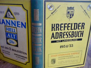 Krefelder Adreßbuch mit Umgebung 1954/55 Enthält auch Hüls, St. Tönis und Willich .