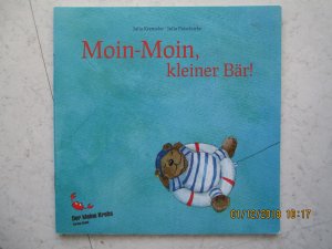 gebrauchtes Buch – Julia Kreuteler / Julia Patschorke – Moin-Moin, kleiner Bär