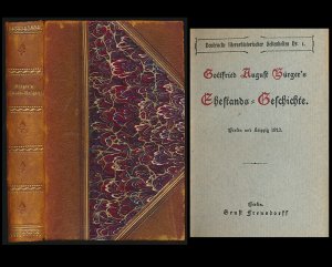 Gottfried August Bürger's Ehestands-Geschichte. [Vorzugsausgabe.]