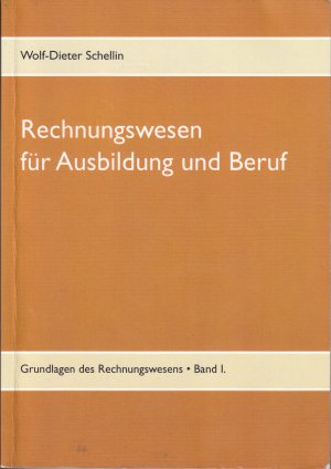 gebrauchtes Buch – Wolf-Dieter Schellin – Rechnungswesen - für Ausbildung und Beruf