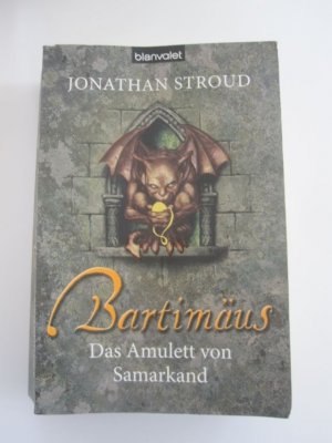 gebrauchtes Buch – Jonathan Stroud – Bartimäus - Das Amulett von Samarkand