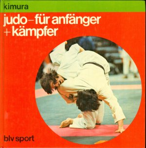 Judo für Anfänger + Kämpfer [und ]