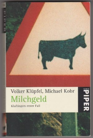 gebrauchtes Buch – Klüpfel, Volker; Kobr, Michael – Milchgeld - Kluftingers erster Fall