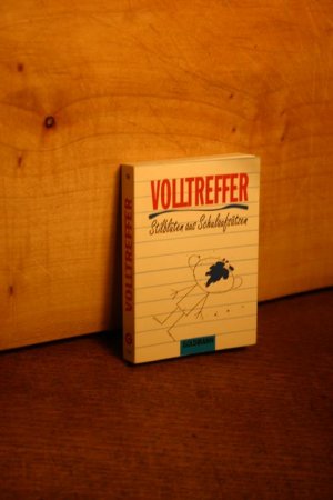 gebrauchtes Buch – Goldmann Verlag  – Volltreffer. Stilblüten aus Schulaufsätzen (Goldmann Piccolo)