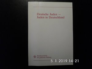 gebrauchtes Buch – Bundeszentrale für Politische Bildung  – Deutsche Juden - Juden in Deutschland