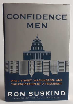 Confidence Men: Wall Street, Washington, and the Education of a President
