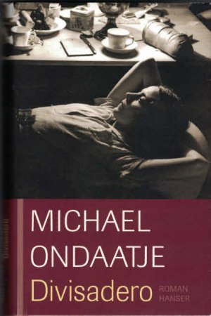 gebrauchtes Buch – Michael Ondaatje – Divisadero