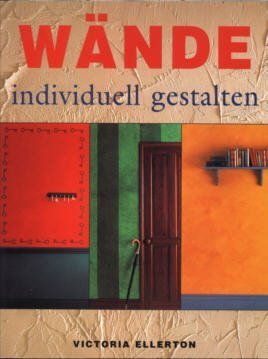 gebrauchtes Buch – Wände individuell gestalten