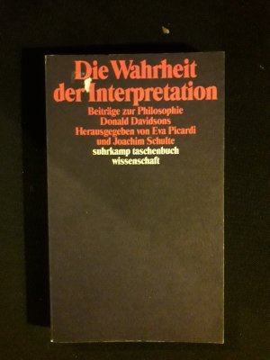 Die Wahrheit der Interpretation - Beiträge zur Philosophie Donald Davidsons