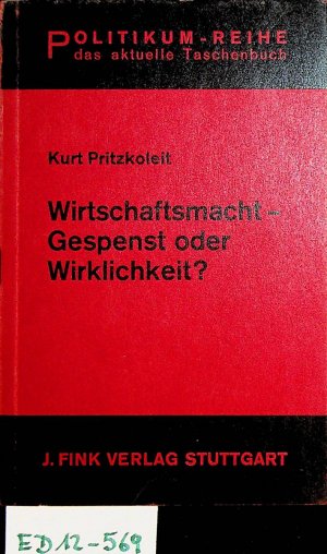 Wirtschaftsmacht - Gespenst oder Wirklichkeit.