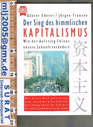 gebrauchtes Buch – Günter Ederer / Jürgen Franzen – Der Sieg des himmlischen Kapitalismus.  Wie der Aufstieg Chinas unsere Zukunft verändert.