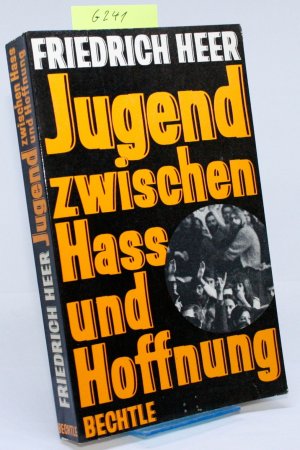 Jugend zwischen Hass und Hoffnung