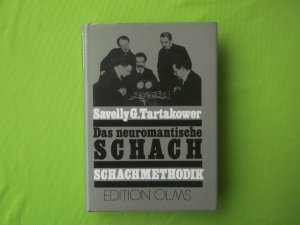 Das neuromantische Schach + Schachmethodik (Olms, Tschaturanga)