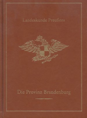 Die Provinz Brandenburg