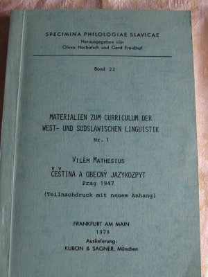 gebrauchtes Buch – Vilém Mathesius – Ceština a obecný jazykozpyt - Materialien zum Curriculum der West- und Südslawischen Linguistik 1. Teilnachdr. mit neuem Anh. d. Ausg. Prag 1947.