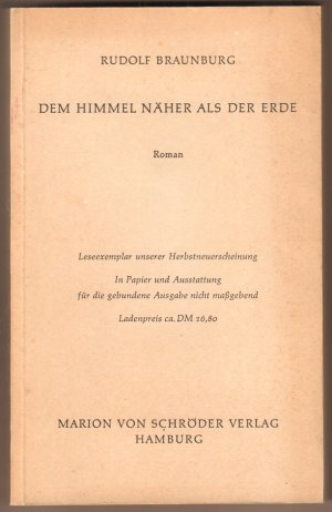 antiquarisches Buch – Rudolf Braunburg – Dem Himmel näher als Erde. Roman.