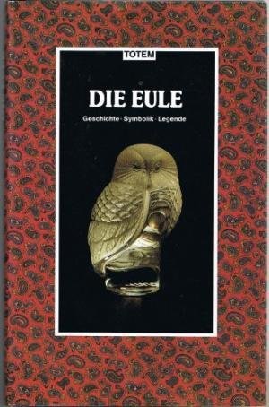 gebrauchtes Buch – Giorgio Coppin – Die Eule. Geschichte, Symbolik, Legende