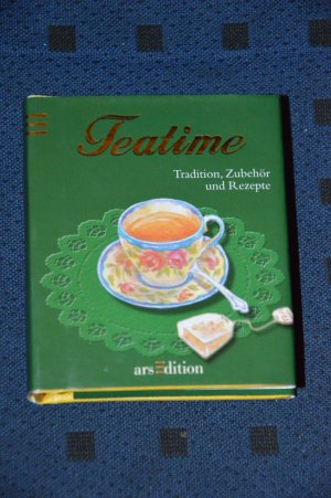 gebrauchtes Buch – Teatime. Tradition, Rezepte, Zubehör. Mini-Buch