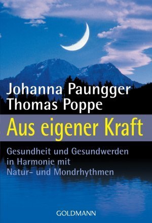 gebrauchtes Buch – Johanna Paungger Thomas Poppe – Aus eigener Kraft