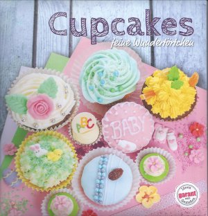 Cupcakes - feine Wundertörtchen