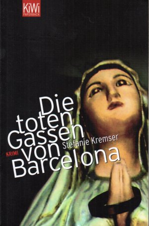 gebrauchtes Buch – Stefanie Kremser – Die toten Gassen von Barcelona