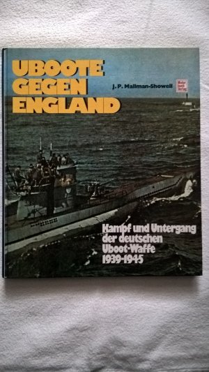 gebrauchtes Buch – Mallmann-Showell, Jak P – Uboote gegen England