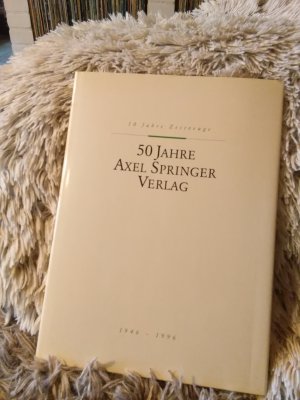 50 Jahre Axel Springer Verlag