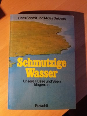 Schmutzige Wasser