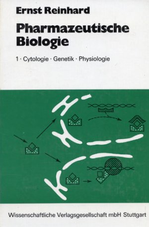 Pharmazeutische Biologie- Cytologie Genetik Physiologie