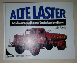 gebrauchtes Buch – Udo Paulitz – Alte Laster Geschlossene Aufbauten/Sonderkonstruktionen