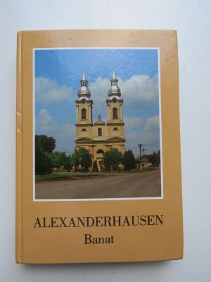 ALEXANDERHAUSEN (Werden und Vergehen einer Banater Heidegemeinde).I. Teil - Nikolaus Hans Hockl: Alexanderhausen 1833-1933 im Rahmen einer allgemeinen […]