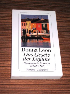 gebrauchtes Buch – Donna Leon – Das Gesetz der Lagune - Commissario Brunettis zehnter Fall