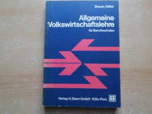 Allgemeine Volkswirtschaftslehre für Berufsschulen